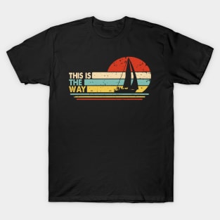 Vintage Sailing Funny Sail Boat Lover T-Shirt